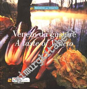 Veneto da Gustare A Taste of Veneto -