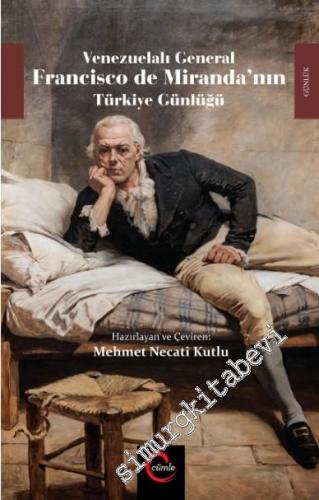 Venezuelalı General Francisco de Miranda'nın Türkiye Günlüğü -        2015