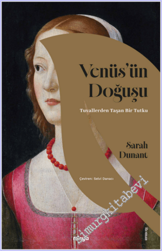 Venüs'ün Doğuşu : Tuvallerden Taşan Bir Tutku