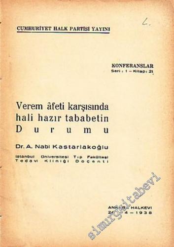 Verem Afeti Karşısında Hali Hazır Tababetin Durumu -        1938