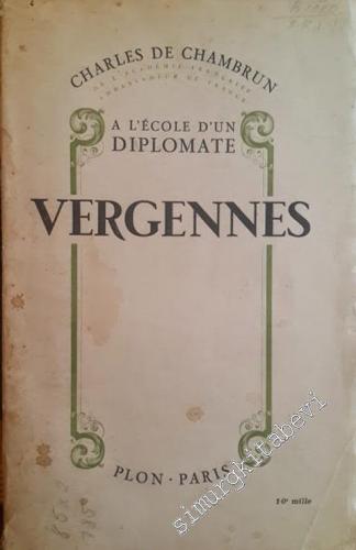 Vergennes: A l'École d'un Diplomate -