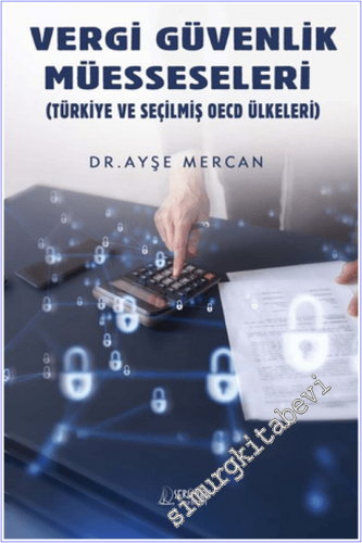 Vergi Güvenlik Müesseseleri : Türkiye ve Seçilmiş OECD Ülkeleri -        2026