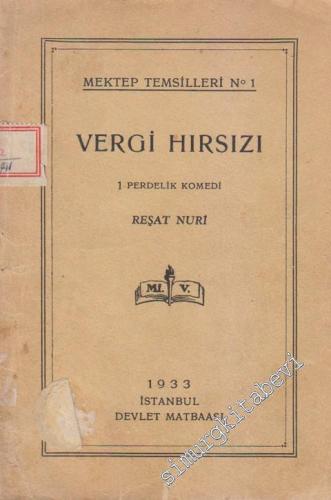 Vergi Hırsızı ( 1 Perdelik Komedi )