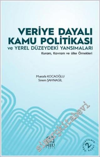 Veriye Dayalı Kamu Politikası ve Yerel Düzeydeki Yansımaları : Kuram Kavram ve Ülke Örnekleri - 2024