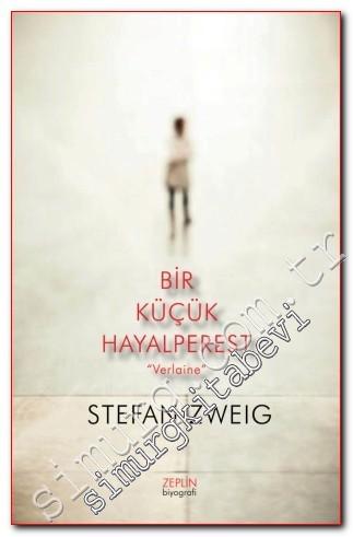 Verlaine: Bir Küçük Hayalperest -