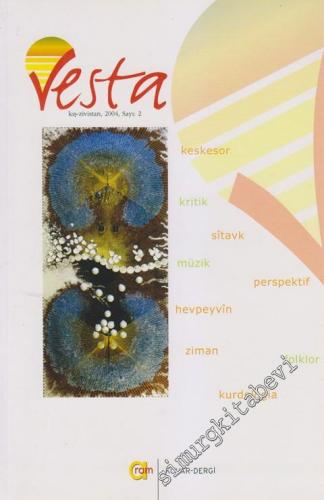 Vesta: Kültür, Sanat, Kitap Dizisi - Sayı: 2 Kış - Zivistan