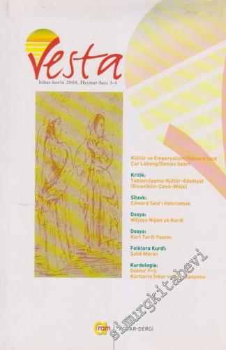 Vesta: Kültür, Sanat, Kitap Dizisi - Sayı: 3 - 4 Bihar - Havin