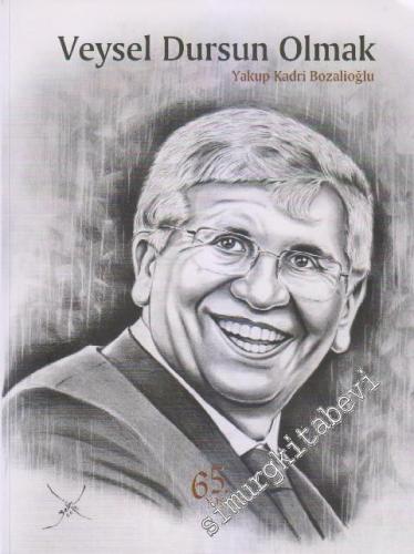 Veysel Dursun Olmak -