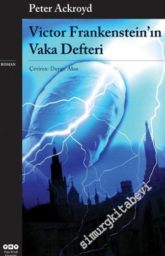 Victor Frankenstein'ın Vaka Defteri -