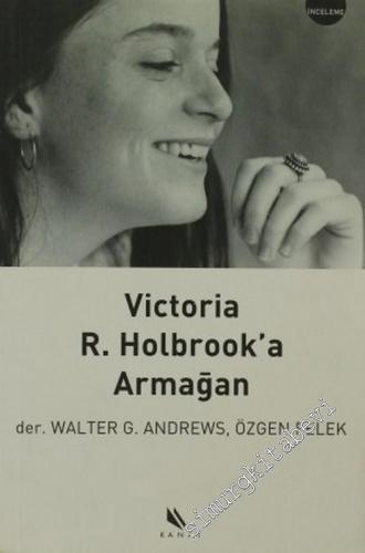 Victoria Rowe Holbrook'a Armağan -        2006