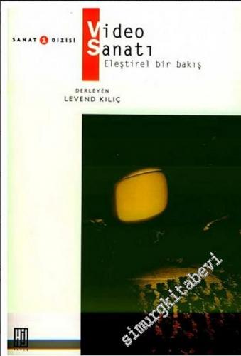 Video Sanatı: Eleştirel Bir Bakış -        1995