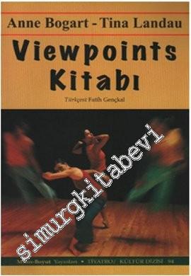 Viewpoints Kitabı: Viewpoints ve Kompozisyon İçin Pratik Rehber -