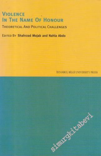 Violence in the Name of Honour: Theoretical and Political Challenges -        2004