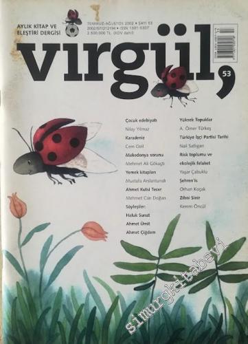 Virgül Aylık Kitap ve Eleştiri Dergisi : Çocuk Edebiyatı - Sayı: 53 Te