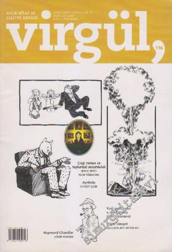 Virgül Aylık Kitap ve Eleştiri Dergisi - Sayı: 116    11  Mart