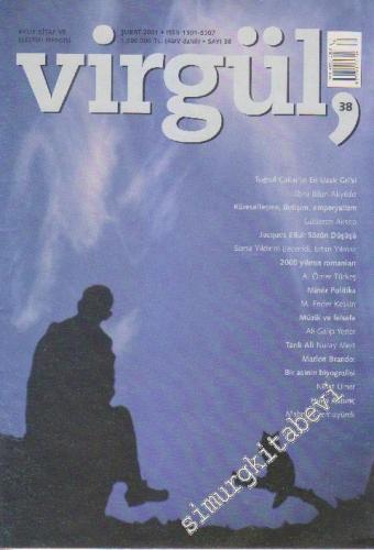 Virgül Aylık Kitap ve Eleştiri Dergisi - Sayı: 38      Şubat
