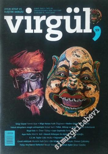 Virgül Aylık Kitap ve Eleştiri Dergisi - Sayı: 59      Şubat 2003