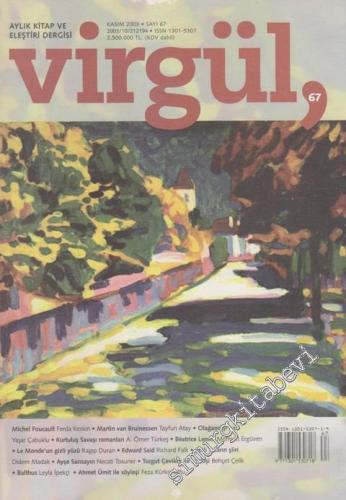 Virgül Aylık Kitap ve Eleştiri Dergisi - Sayı: 67 Kasım