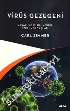 Virüs Gezegeni: Yaşam ve Ölüm Veren Ezeli Yoldaşlar -