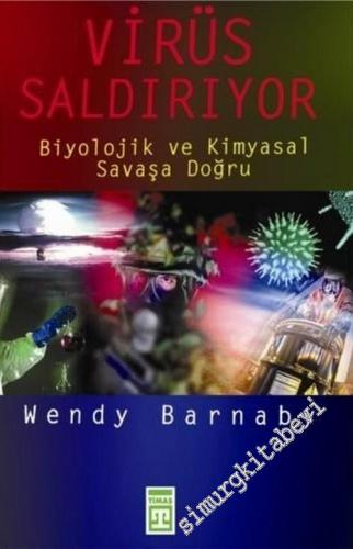 Virüs Saldırıyor: Biyolojik ve Kimyasal Savaşa Doğru -        2003