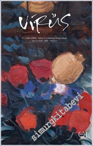 Virüs Üç Aylık Kültür Sanat ve Edebiyat Dergisi - Sayı: 14 Ocak - Şuba