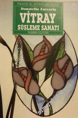 Vitray Süsleme Sanatı