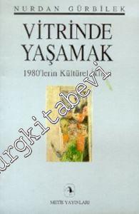 Vitrinde Yaşamak: 1980'lerin Kültürel İklimi