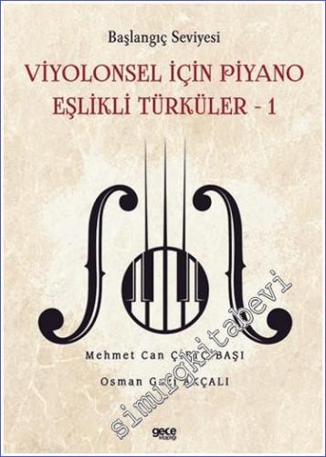 Viyolonsel İçin Piyano Eşlikli Türküler 1 - Kitapçık İlaveli - Başlang