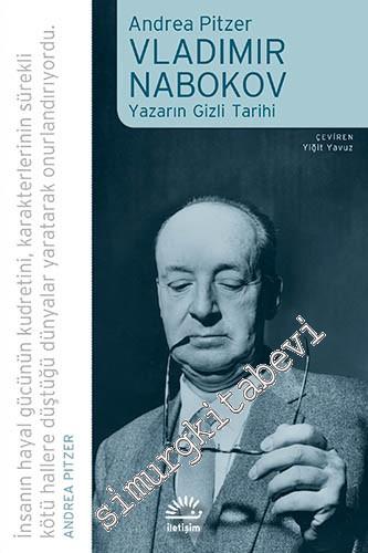 Vladimir Nabokov: Yazarın Gizli Tarihi