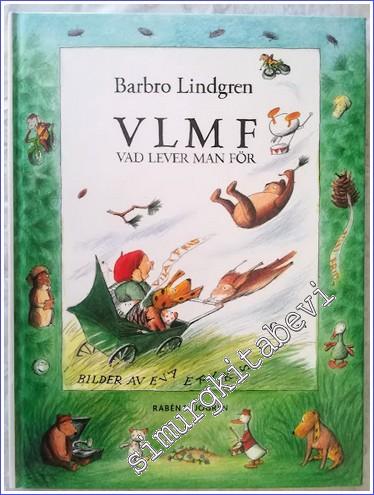 VLMF : Vad Lever Man För - 2006