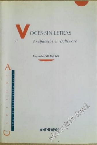 Voces sin Letras: Analfabetos en Baltimore -        2005