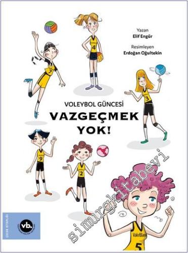 Voleybol Güncesi Vazgeçmek Yok  -        2025