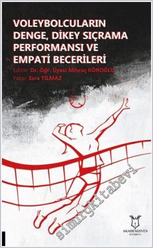 Voleybolcuların Denge, Dikey Sıçrama Performansı ve Empati Becerileri -        2024