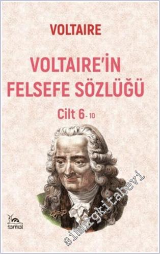 Voltaire'in Felsefe Sözlüğü Cilt 6 -        2025