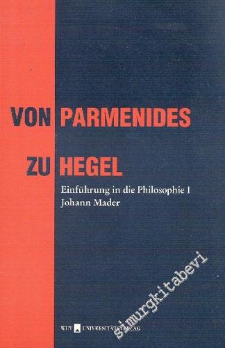 Von Parmenides zu Hegel: Einführung in die Philosophie I  -        1992