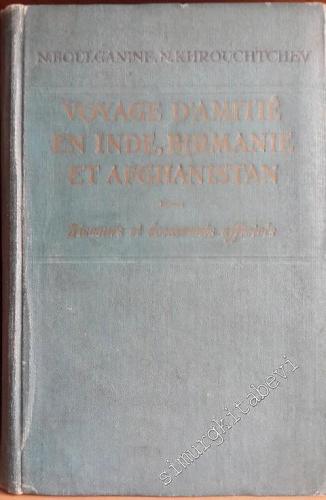 Voyage d'Amitie En Inde, Birmanie et Afghanistan: Discours et Documents Officiels - Novembre - Decembre 1955 -
