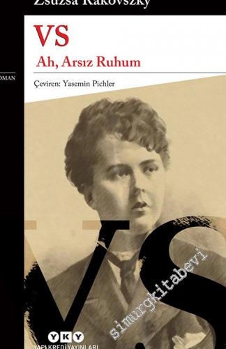 VS: Ah, Arsız Ruhum -