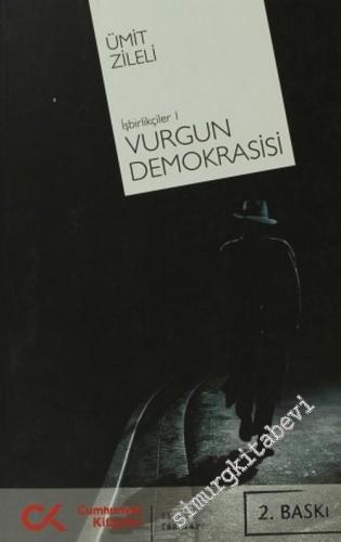 Vurgun Demokrasisi: İşbirlikçiler 1