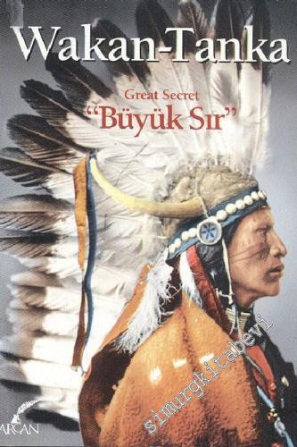 Wakan - Tanka / Büyük Sır -