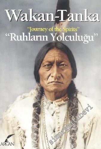 Wakan Tanka: Ruhların Yolculuğu -