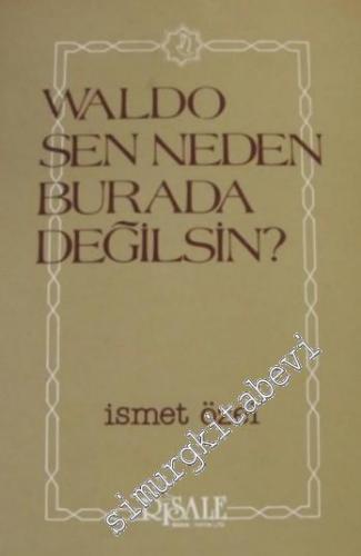 Waldo Sen Neden Burada Değilsin? -        1988