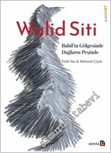Walid Siti : Babil'in Gölgesinde Dağların Peşinde -        2025