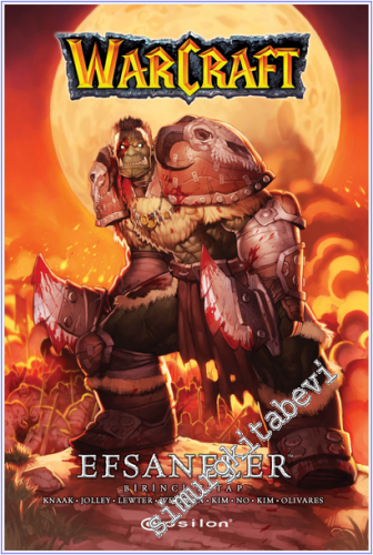 Warcraft - Efsaneler (Birinci Kitap)