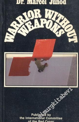 Warrior Without Weapons -