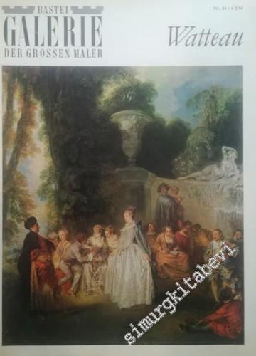 Watteau : Bastei Galerie Der Grosen Maler -
