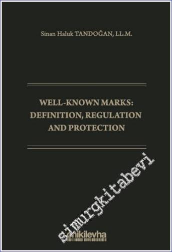 Well-Known Marks Definition, Regulation and Protection - 2024
