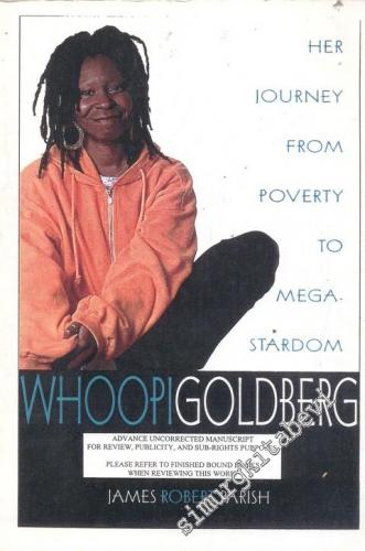 Whoopi Goldberg: Her Journey From Poverty To Mega Stardom -