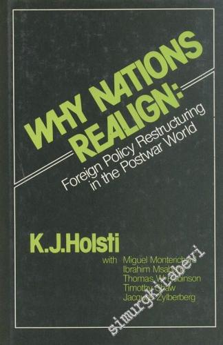 Why Nations Realingn: Foreign Policy Restructuring in the Postwar Worl