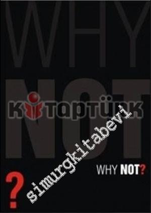 Why Not -