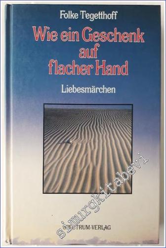 Wie ein Geschenk auf flacher Hand - Liebesmärchen -        1982